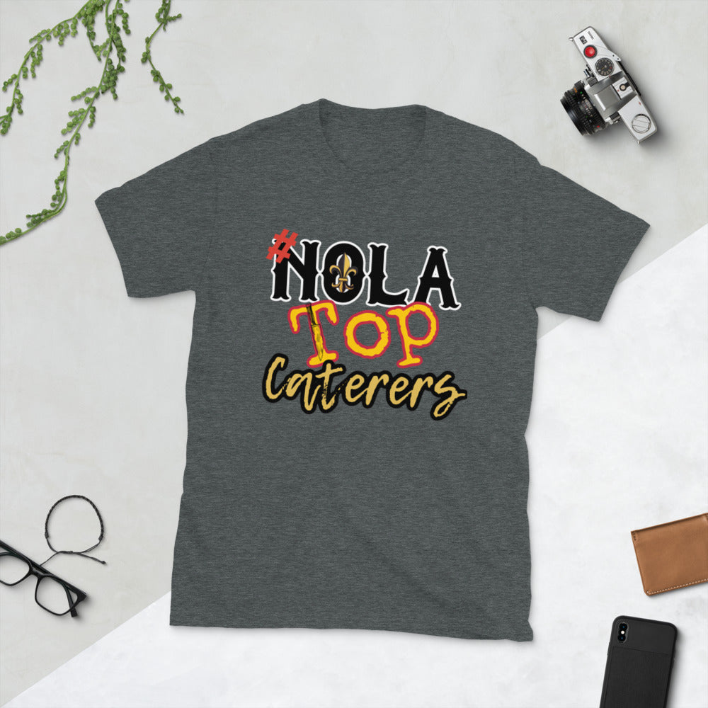 NOLA TOP CATERERS Short-Sleeve Unisex T-Shirt