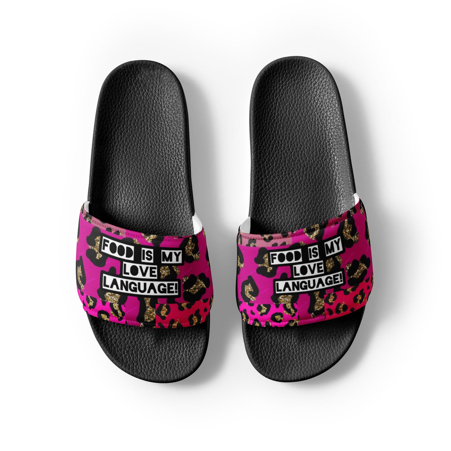 FOOD IS MY LOVE LANGUAGE Women's slides