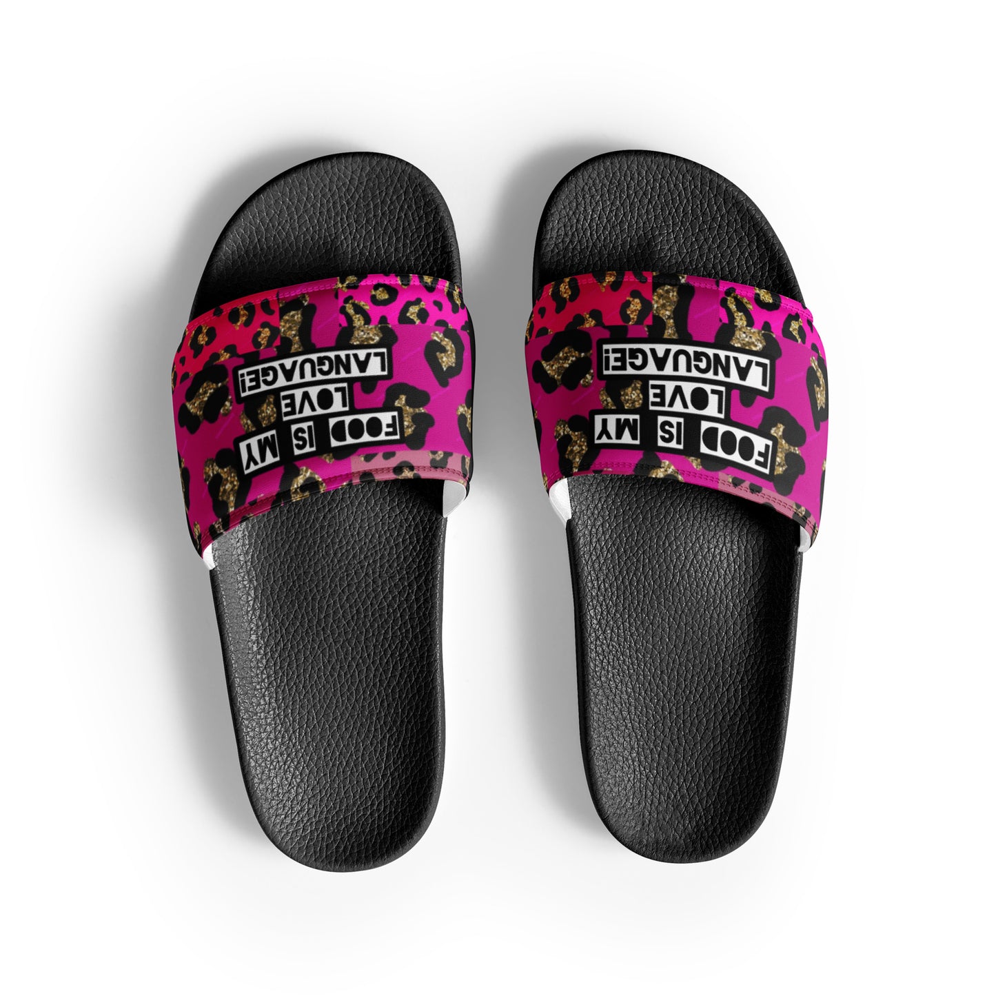 FOOD IS MY LOVE LANGUAGE Women's slides